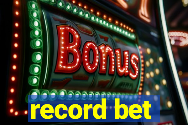 record bet